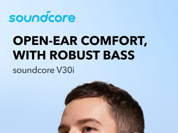 soundcore V30i | Open-Ear Comfort for All-Day Scenarios